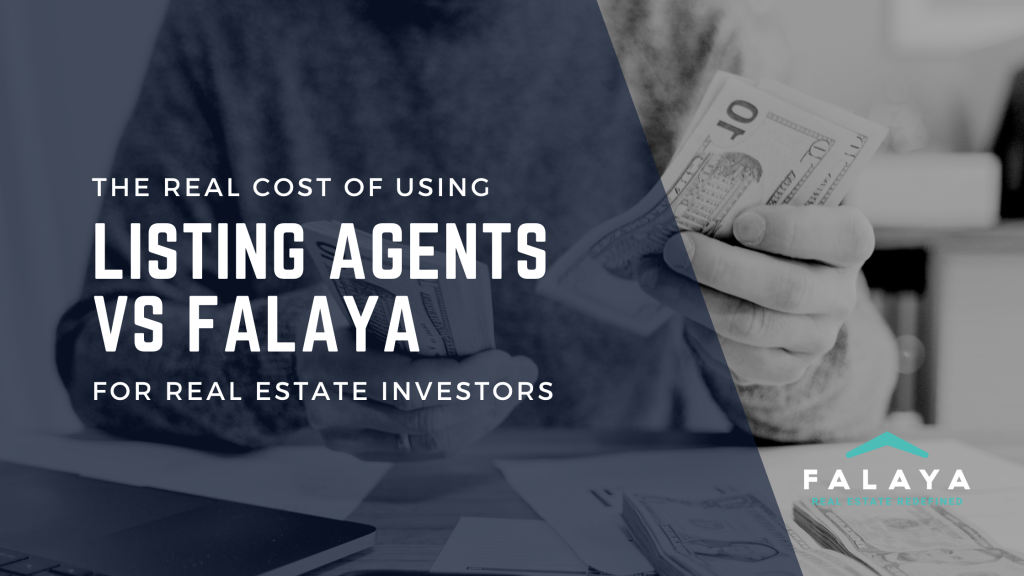 The Real Cost of using Listing Agent vs Falaya